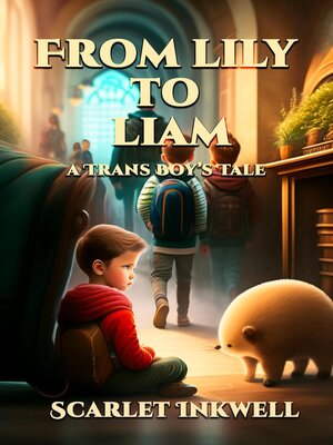 cover image of From Lily to Liam